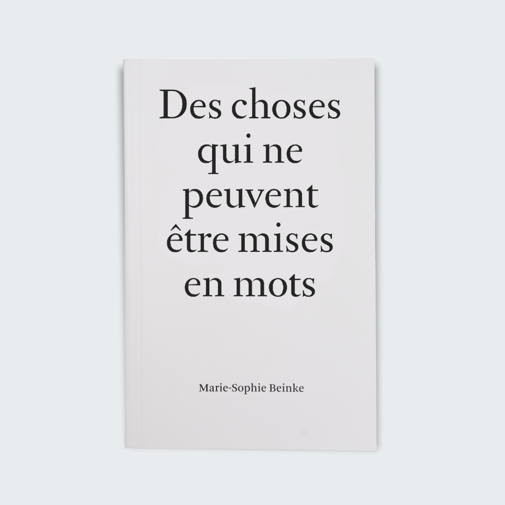 Marie-Sophie Beinke. Des choses qui ne peuvent être mises en mots