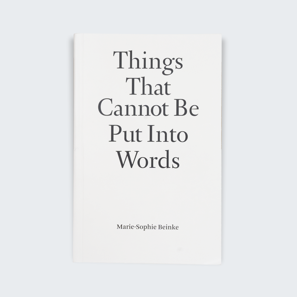 MarieSophie Beinke. Things That Cannot Be Put Into Words HOPPER&FUCHS